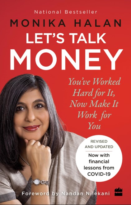 Lets Talk Money : You Have Worked Hard For It, Now Make It Work For You